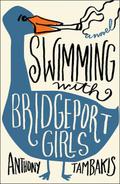Swimming with Bridgeport Girls by Anthony Tambakis