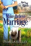 Make-Believe Marriage by Pamela M. Kelley