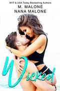 Wicked by M. Malone, Nana Malone
