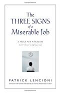 The Three Signs Of A Miserable Job by Patrick Lencioni