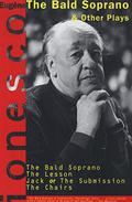 The Bald Soprano and Other Plays by Eugène Ionesco