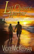 Last Chance Harbor by Vickie McKeehan