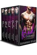 The Bad Disciples Motorcycle Romance: The Series by Savannah Rylan