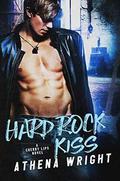 Hard Rock Kiss by Athena Wright