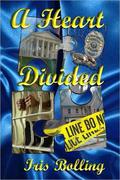 A Heart Divided by Iris Bolling