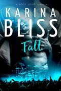 Fall (Rock Solid #2) by Karina Bliss