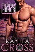 Fractured Honor by Kaylea Cross