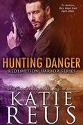 Hunting Danger by Katie Reus