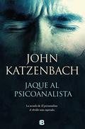 Jaque al psicoanalista by John Katzenbach, Laura Paredes