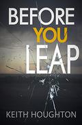 Before You Leap by Scott Merriman