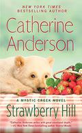 Strawberry Hill by Catherine Anderson