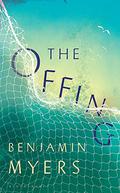 The Offing by Benjamin Myers