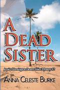 A Dead Sister by Anna Celeste Burke