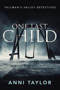 One Last Child by Anni Taylor