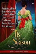 'Tis the Season: Regency Yuletide Short Stories by Louisa Cornell