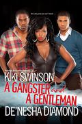 A Gangster and a Gentleman by Kiki Swinson