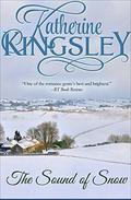 The Sound of Snow by Katherine Kingsley