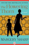 The Flowering Thorn by Margery Sharp