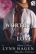 Worthy of Cage's Love by Lynn Hagen