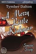 A Merry Little Kinkmas by Tymber Dalton