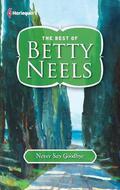 Never Say Goodbye  (Best of Betty Neels) by Betty Neels