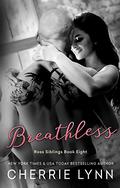 Breathless (Ross Siblings #6) by Cherrie Lynn