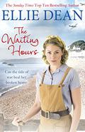 The Waiting Hours (Cliffehaven #13) by Ellie Dean