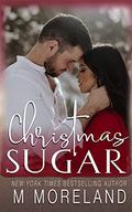 Christmas Sugar by Melanie Moreland, M. Moreland