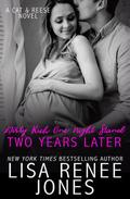 Dirty Rich One Night Stand: Two Years Later by Lisa Renee Jones