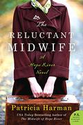 The Reluctant Midwife (Hope River #2) by Patricia Harman