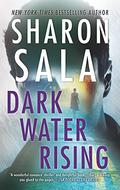 Dark Water Rising by Sharon Sala