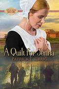 A Quilt for Jenna by Patrick E. Craig