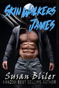 James (Skin Walkers #18) by Susan A. Bliler