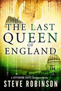 The Last Queen of England by Steve Robinson