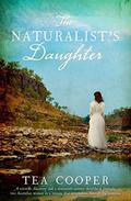 The Naturalist's Daughter by Tea Cooper