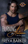 Burning for Autumn by Freya Barker