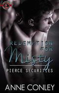 Redemption for Misty  (Special Forces: Operation Alpha): Pierce Securities 4.5 by Anne Conley