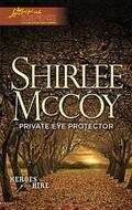 Private Eye Protector by Shirlee McCoy