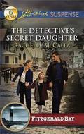 The Detective's Secret Daughter by Rachelle McCalla