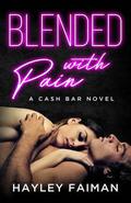 Blended with Pain: Notorious Devils by Hayley Faiman