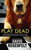 Play Dead by David Rosenfelt