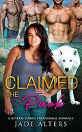 Claimed by the Pack (Fated Shifter Mates #7) by Jade Alters