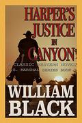 Harper's Justice in Canyon by William Black