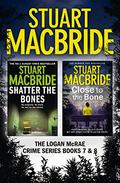Shatter The Bones by Stuart MacBride