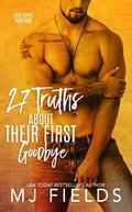 27 Truths About Their First Goodbye by M.J. Fields