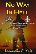 No Way in Hell: Part 2 by J.B. Havens