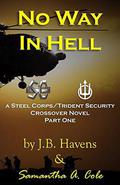 No Way in Hell: Part 1 by J.B. Havens