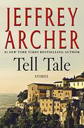 Tell Tale: Short Stories by Jeffrey Archer