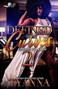 Defined by My Curves 2: Falling for A BBW by Tyanna