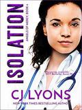 ISOLATION by Cj Lyons